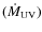 $(\dot{M}_{{\rm UV}})$