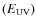 $(E_{{\rm UV}})$