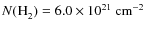 $N(\element[][][][2]{H}) = 6.0 \times 10^{21}~ {\rm cm^{-2}}$