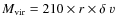 $M_{\rm vir} = 210 \times r \times \delta~v$
