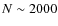 $N\sim2000$
