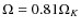 $\Omega=0.81 \Omega_K$