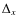 $\Delta_x$