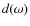 $d(\omega)$