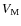 $V_{\rm M}$