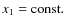 $x_1={\rm const.}$