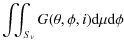 $\displaystyle \int\!\!\!\int_{S_v} G(\theta,\phi,i) {\rm d}\mu {\rm d}\phi$