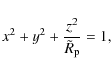 \begin{displaymath}x^2 + y^2 + \frac{z^2}{\tilde{R}_{\rm p}} = 1,
\end{displaymath}