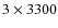 $3\times3300$