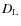 $D_{\rm L}$