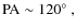 ${\rm PA} \sim 120\hbox{$^\circ$ },$