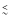 $\stackrel{\sf <}{\scriptstyle\sf\sim}$