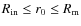 $R_{\rm in} \leq r_0 \leq R_{\rm m}$