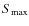 $S_{\rm max}$