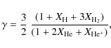 \begin{displaymath}
\gamma= \frac{3}{2} ~ \frac{(1 + X_{\rm H} + 3 X_{\rm H_2})}{(1
+ 2 X_{\rm He} + X_{\rm He^+})},
\end{displaymath}