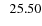 $\; \;25.50$