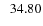 $\; \; 34.80$