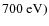 $700~{\rm eV})$