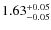 $1.63^{\rm +0.05}_{-0.05}$