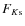 $F_{K\rm s}$