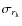 $\sigma_{r_{\rm h}}$
