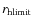 $r_{\rm hlimit}$