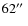 $62\hbox{$^{\prime\prime}$ }$