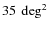 $35~\deg^2$