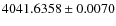 $4041.6358\pm0.0070$