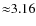 ${\approx}3.16$
