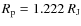 $R_{\rm p}=1.222~R_{\rm J}$