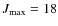 $J_{\rm max} = 18$