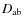 $D_{\rm ab}$