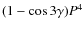 $(1 - \cos 3 \gamma) P^4$