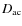 $D_{\rm ac}$