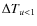 $\Delta T_{u<1}$