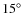 $15^\circ$
