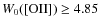 $W_0 {\rm ([OII])} \geq 4.85$