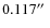 $0.117\hbox{$^{\prime\prime}$ }$