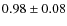 $0.98\pm0.08$