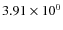 $3.91\times 10^{0}$