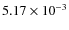 $5.17\times 10^{-3}$
