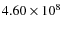 $4.60\times 10^{8}$