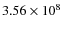 $3.56\times 10^{8}$