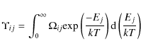 \begin{displaymath}\Upsilon_{ij} = \int_0^{\infty} \Omega_{ij}
{\rm exp}\left(\frac{-E_j}{kT}\right){\rm d}\left(\frac{E_j}{kT}\right)
\end{displaymath}
