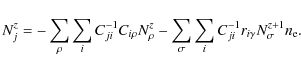 \begin{displaymath}N^z_j=-\displaystyle\sum_{\rho}\displaystyle\sum_{i}C^{-1}_{j...
...yle\sum_{i}C^{-1}_{ji}
r_{i\gamma}N^{z+1}_{\sigma}n_{\rm e}.
\end{displaymath}
