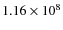 $1.16\times 10^{8}$