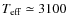 $T_{\rm eff} \simeq 3100$