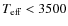 $T_{\rm eff} < 3500$