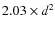 $2.03 \times d^2$